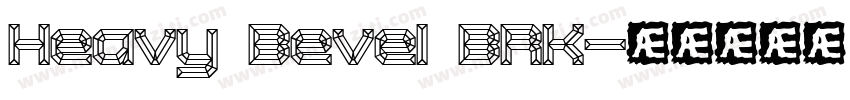 Heavy Bevel BRK字体转换